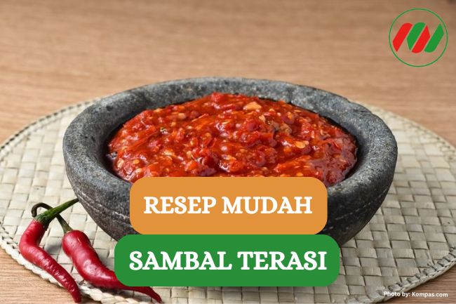 Resep Sambal Terasi yang Menggugah Selera